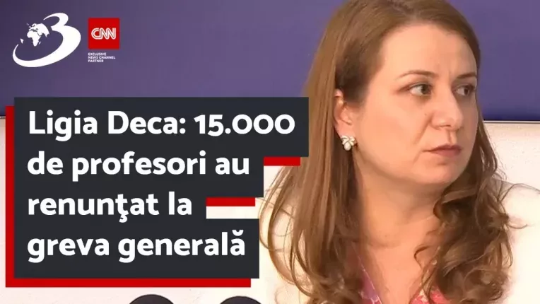 Ligia Deca: 15.000 de profesori au renuntat la greva generala